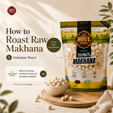 How to Roast Raw Makhana at Home: 5 Easy Ways